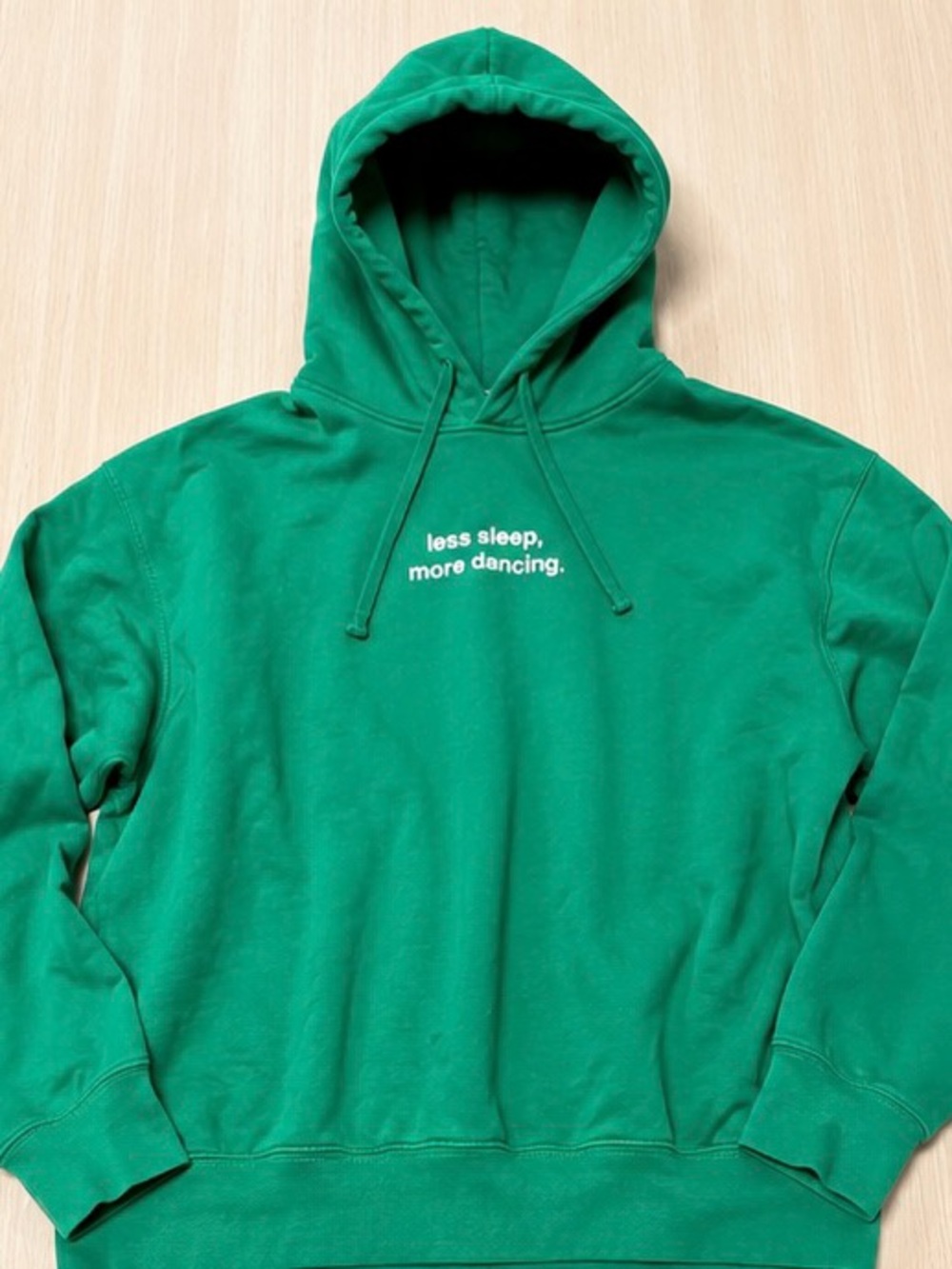 Zara Green Hooded Sweatshirt - "less sleep, more dancing."